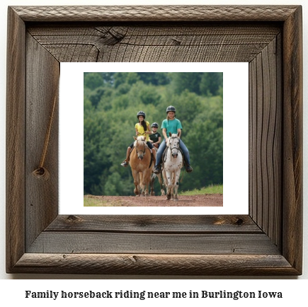 family horseback riding near me in Burlington, Iowa